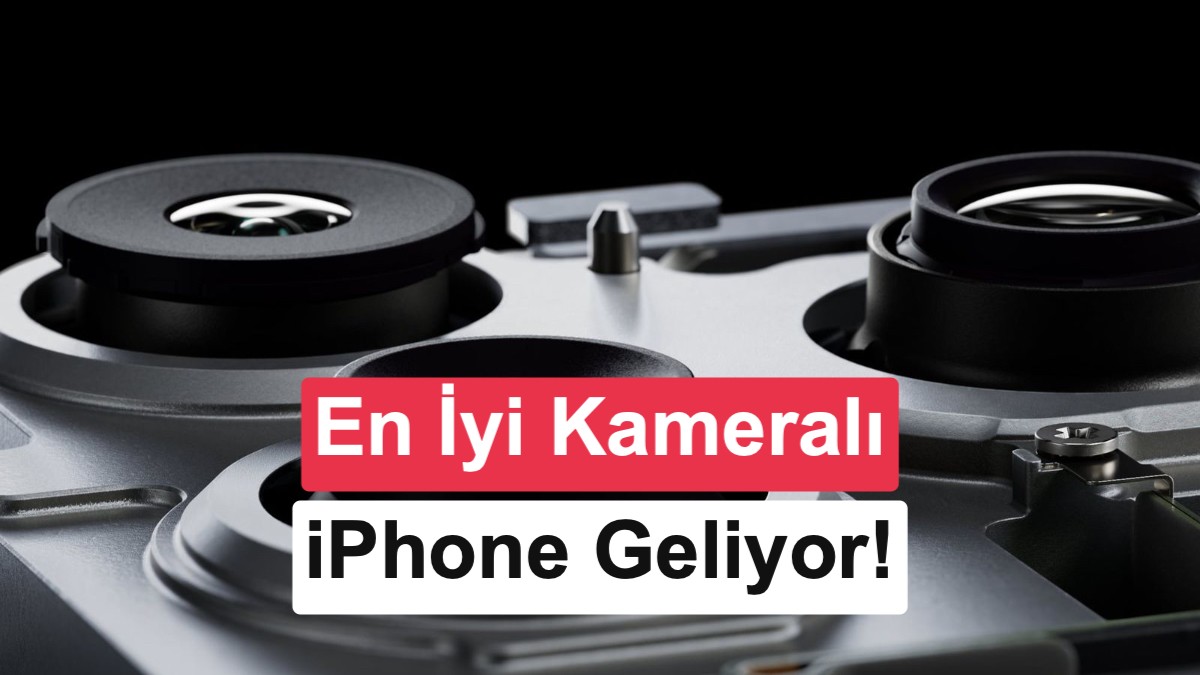 Apple'dan Strateji Değişikliği: iPhone 18 Pro Max Özel Kamera Sistemiyle Gelebilir