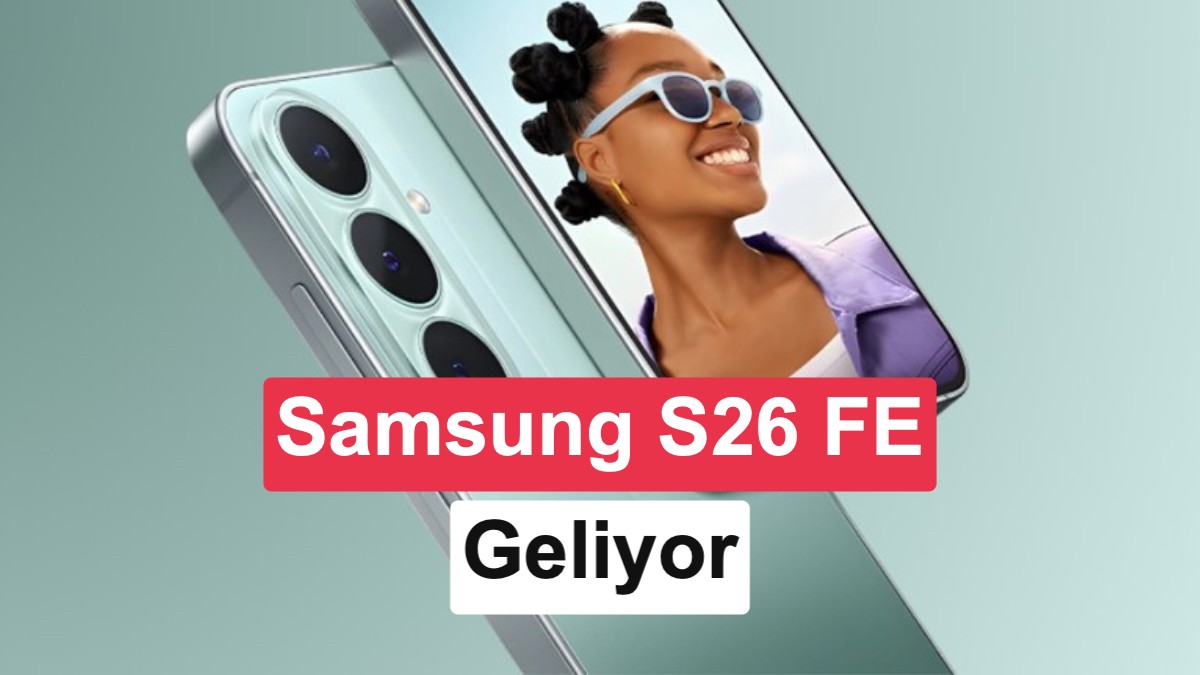 Samsung Galaxy S26 FE'nin Tüm Özellikleri Sızdırıldı: Exynos 2500, 120Hz Ekran ve Yeni Tasarım