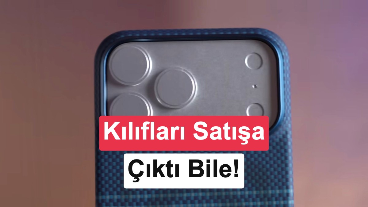 iPhone 17 Pro ve 18 Pro Kılıfları Sızdı: Tasarım Değişmeyecek mi?