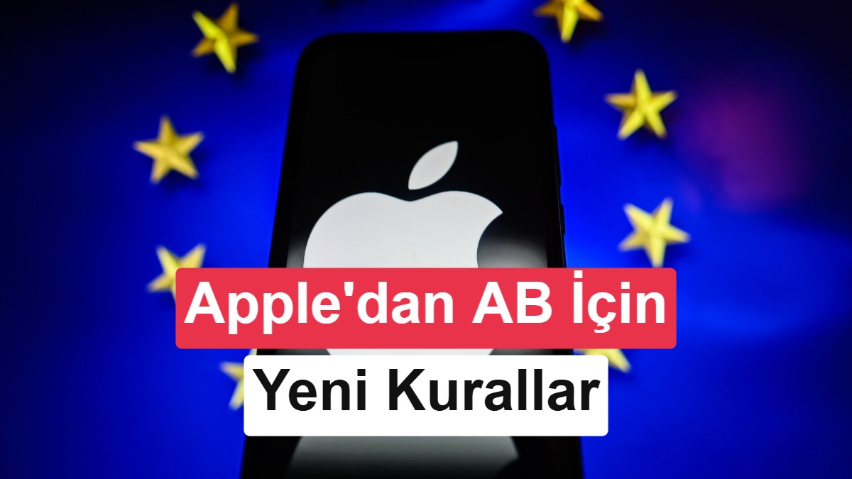 Apple, AB Baskısıyla App Store Komisyon ve Kurallarını Değiştiriyor