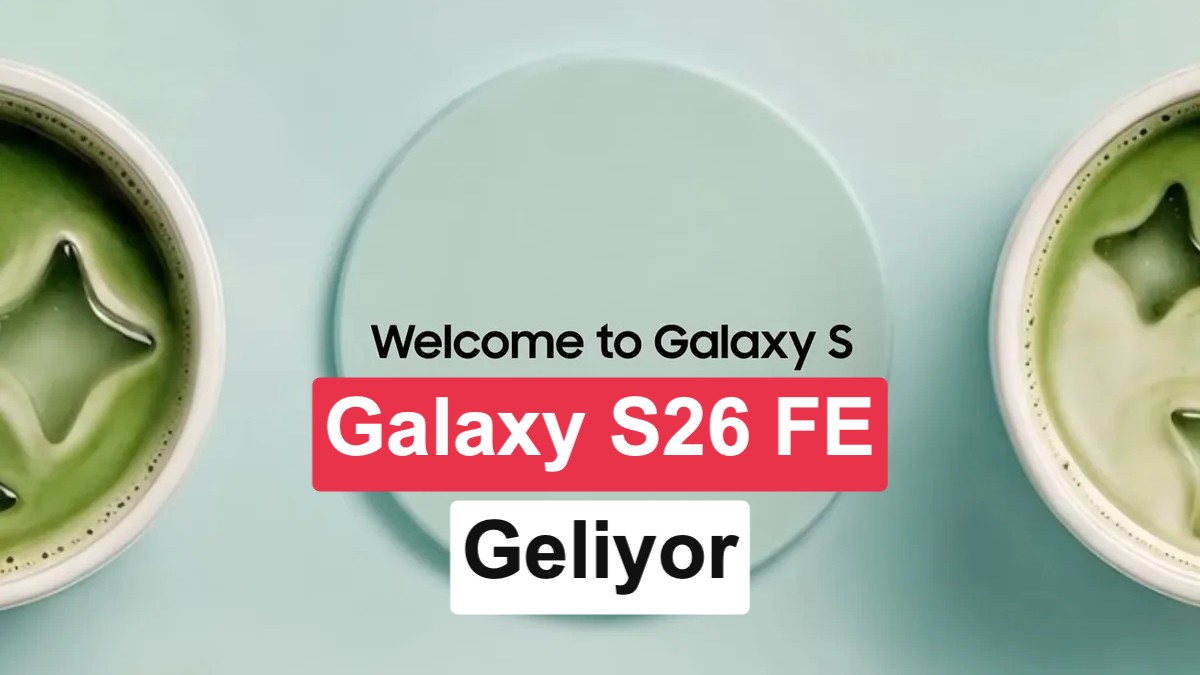 Samsung Galaxy S26 FE 27 Ağustos'ta Tanıtılıyor: Özellikleri ve Fiyatı Sızdırıldı