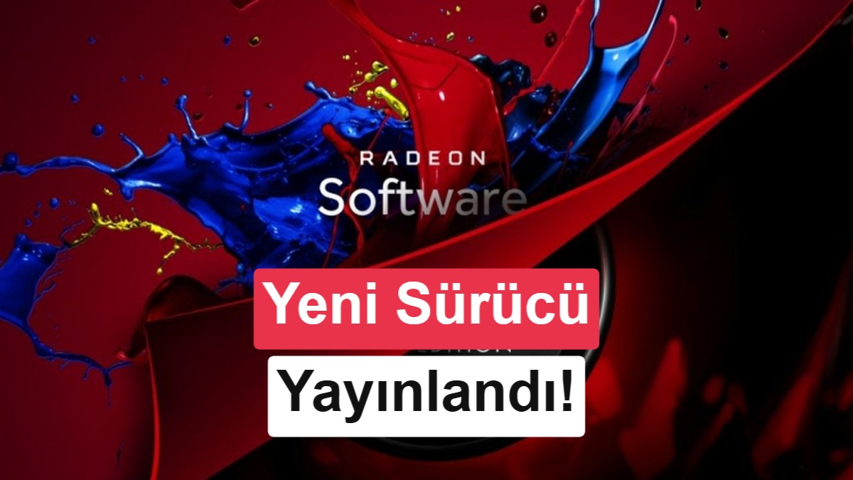 AMD Radeon Software Adrenalin 26.8.1 Yayınlandı: RX 9050 Desteği ve Yeni Optimizasyonlar