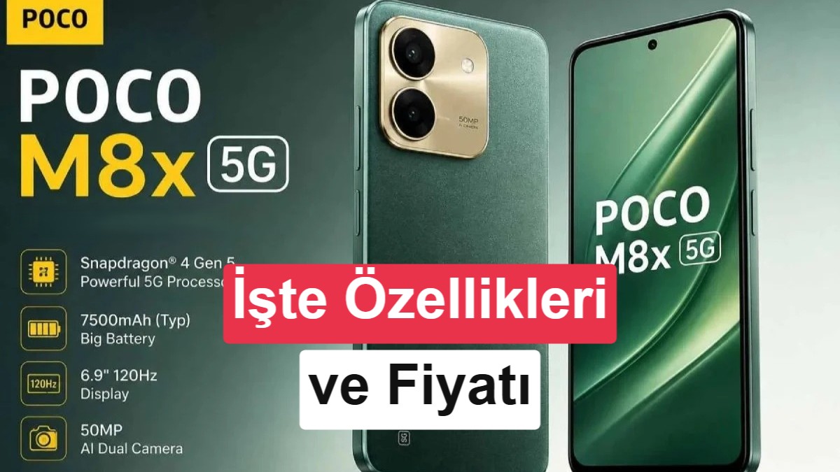Poco M8x 5G Tanıtıldı: 7.900 mAh Dev Batarya ve Snapdragon 4 Gen 5 İşlemci