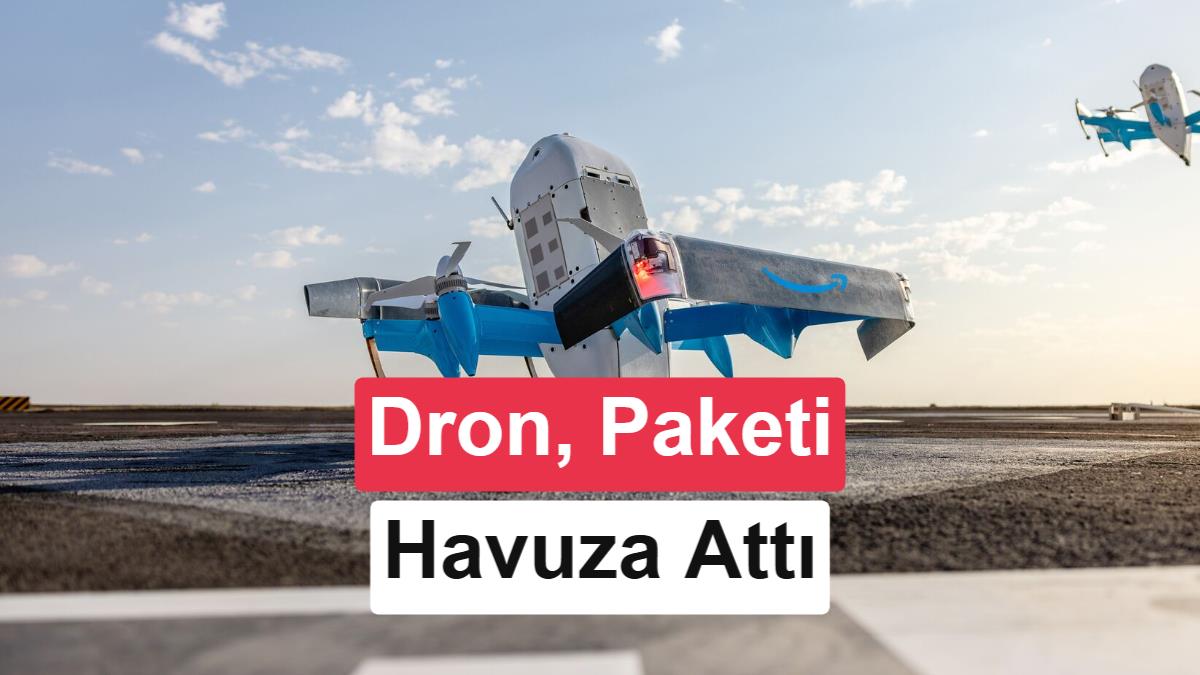Amazon Prime Air Teslimat Dronu, Müşterinin Paketini Yanlışlıkla Havuza Bıraktı