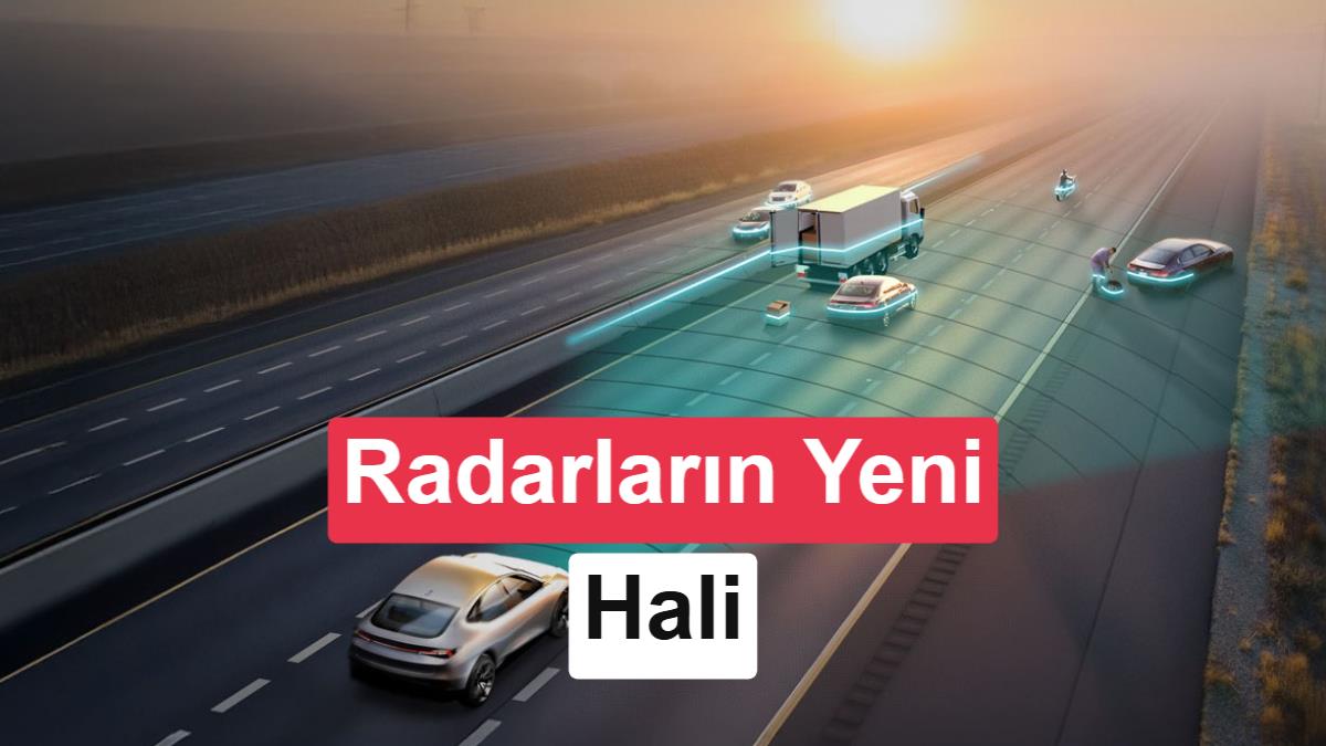 Otonom Sürüşte Yeni Dönem: 4D Görüntüleme Radarı Nedir ve Nasıl Çalışır?