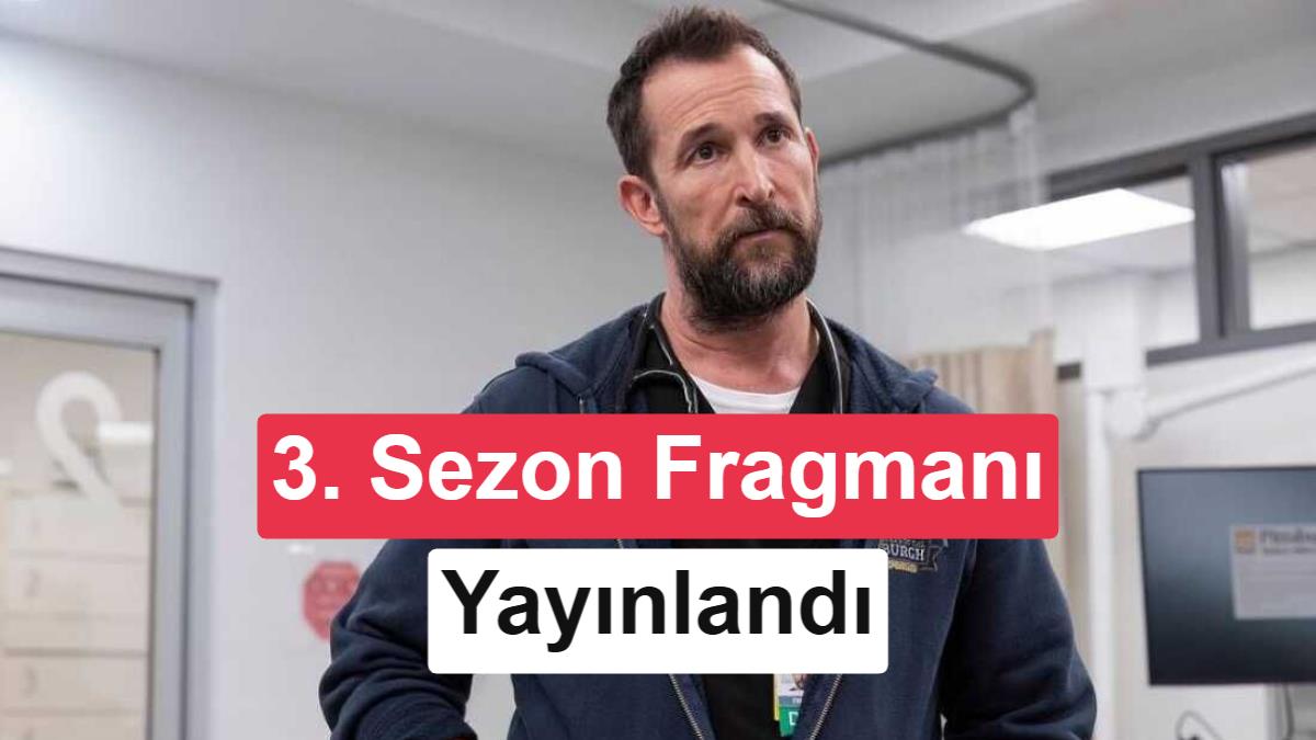 HBO'nun Sevilen Medikal Draması The Pitt'in 3. Sezon Fragmanı Yayınlandı