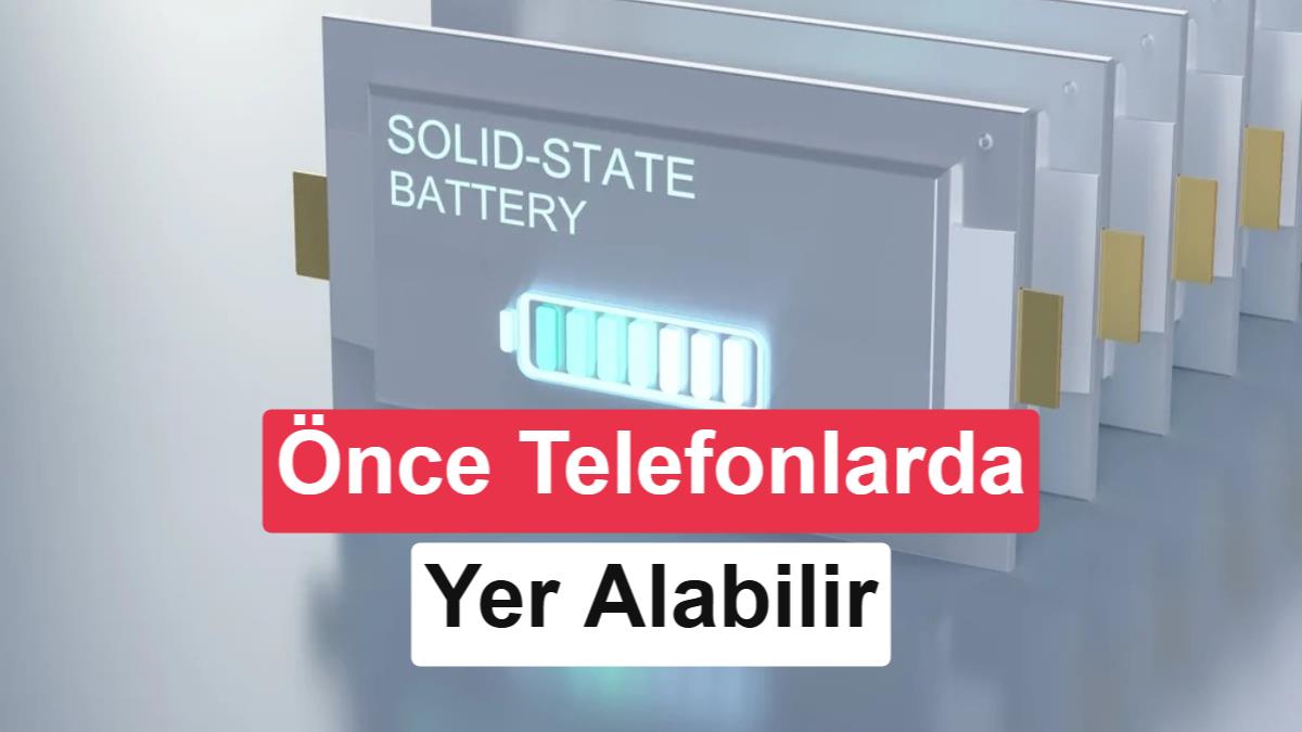 LG Açıkladı: Katı Hal Bataryalar Otomobillerden Önce Telefonlara Geliyor