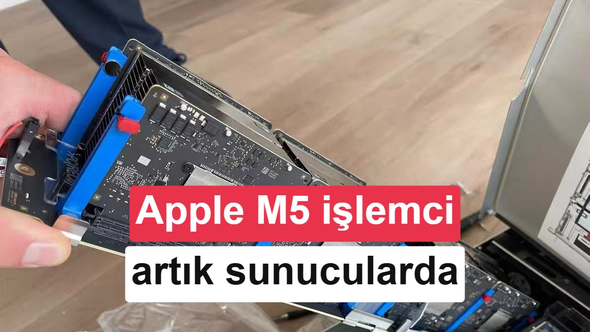 Apple, Yapay Zeka Sunucularında M5 Yongasına Geçiyor