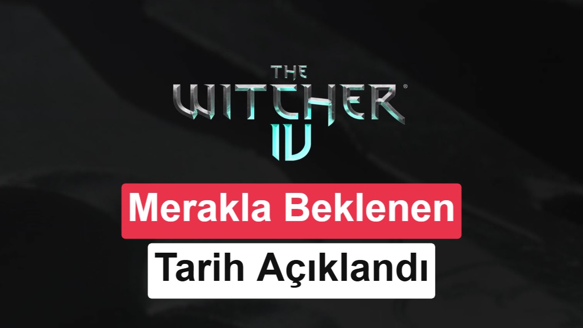 The Witcher 4 İçin Çıkış Yılı Açıklandı: Ciri Başrolde, Hedef 2028