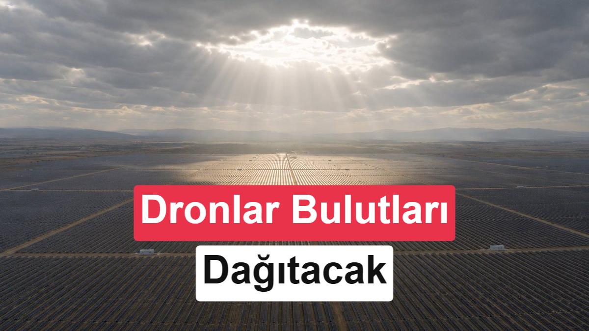 Güneş Enerjisi Üretimini Artırmak İçin Otonom Dron Sürüleri Bulutları Dağıtacak