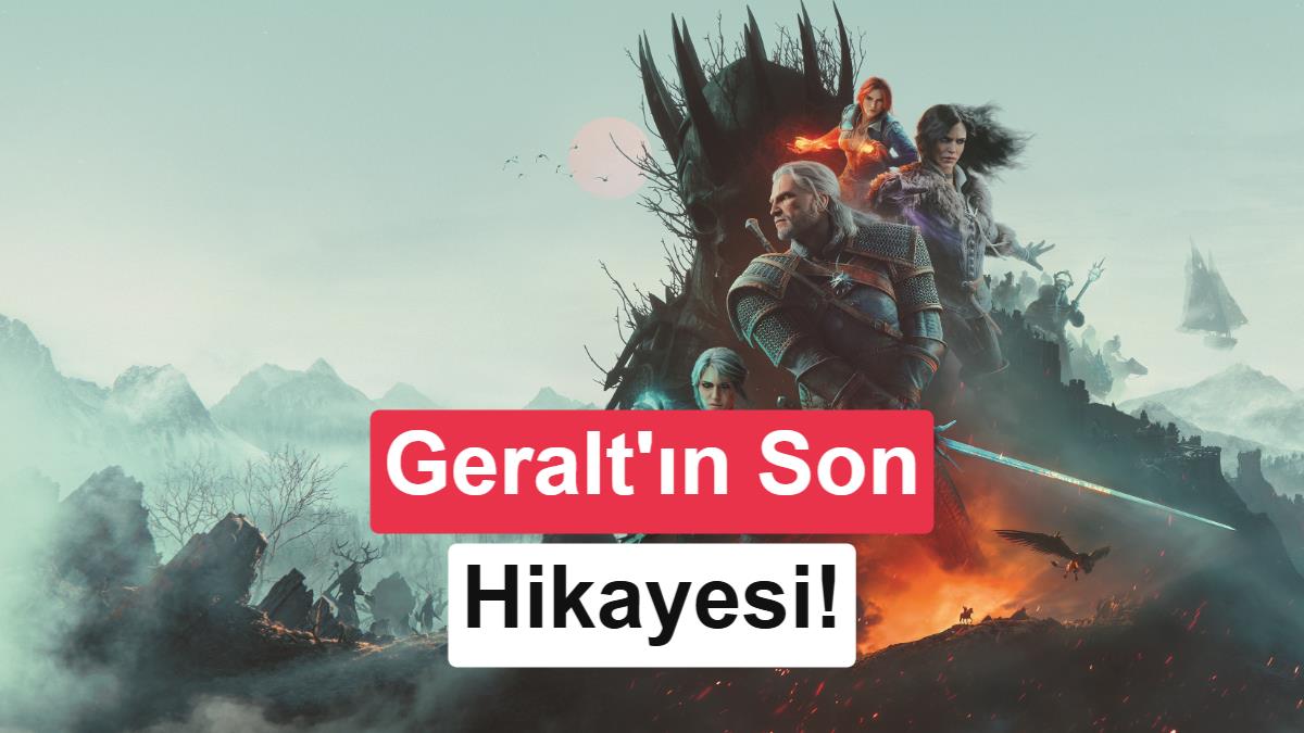 The Witcher 3 Remastered ve Yeni Ek Paket 'Songs of the Past' Duyuruldu