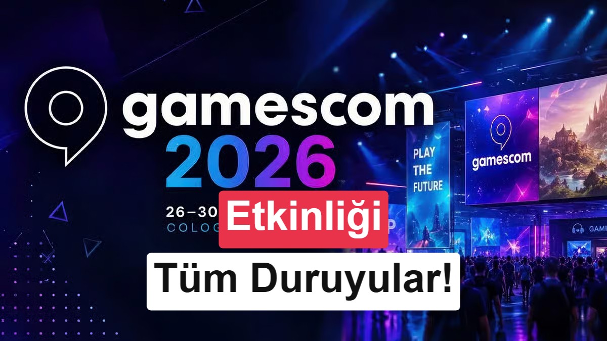 Gamescom 2026 Açılış Gecesine Damga Vuran Oyun Duyuruları: Witcher 3, Gears of War ve Dahası