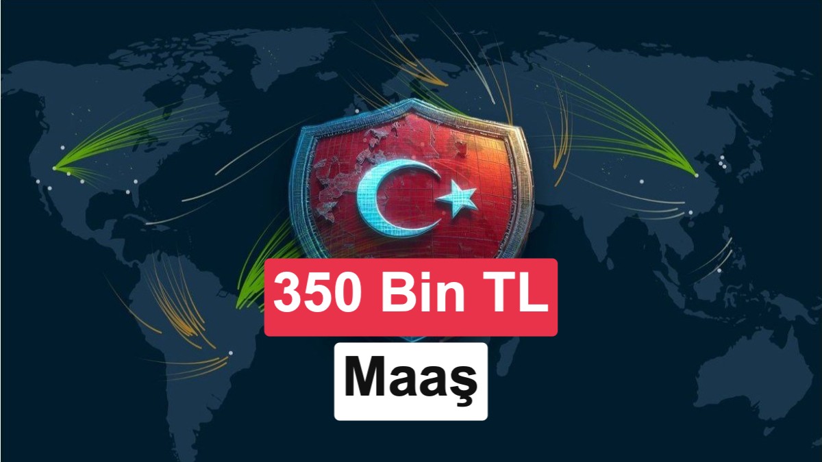 Siber Güvenlik Başkanlığı'ndan 350 Bin TL Maaşla Dev İstihdam Hamlesi