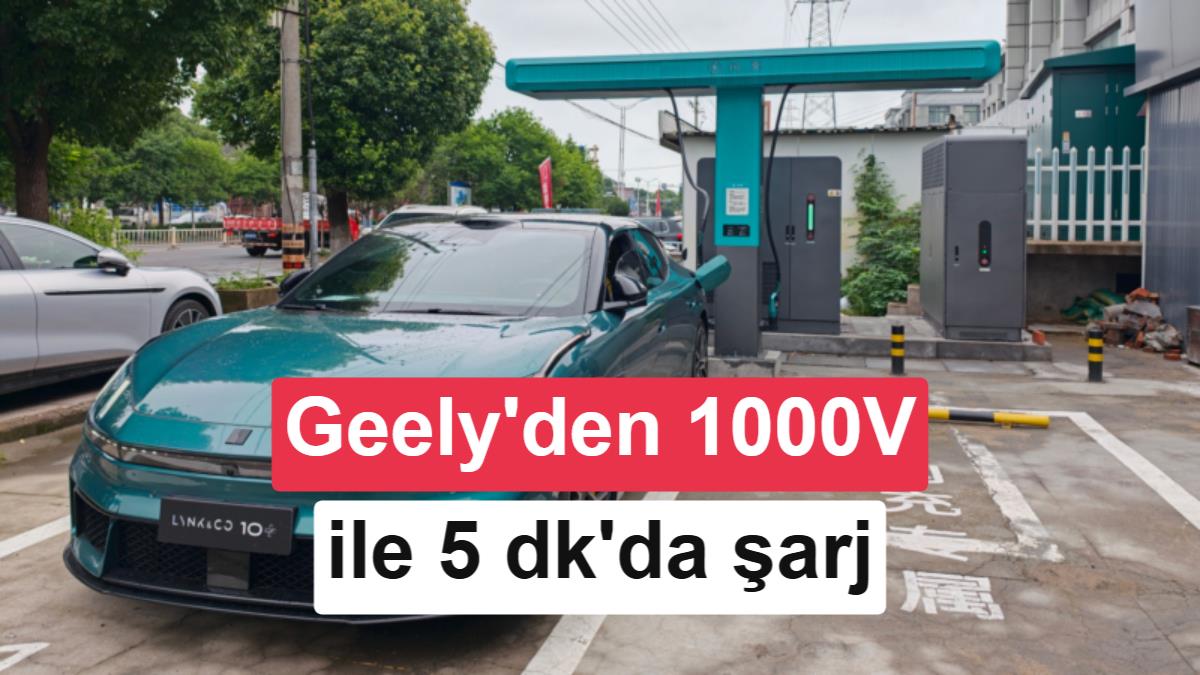 Geely, Elektrikli Araçlar İçin 5 Dakikada %80 Şarj Sunan 1.000V Mimarisini Duyurdu