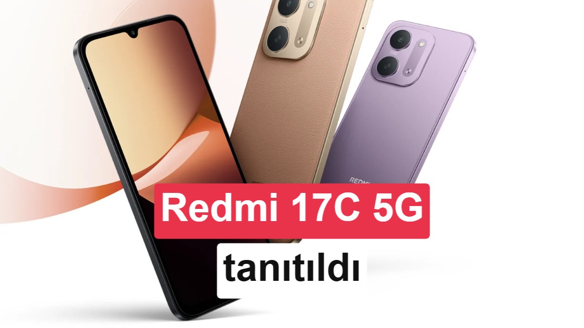 Xiaomi'den Bütçe Dostu Yeni Model: Redmi 17C 5G Tanıtıldı