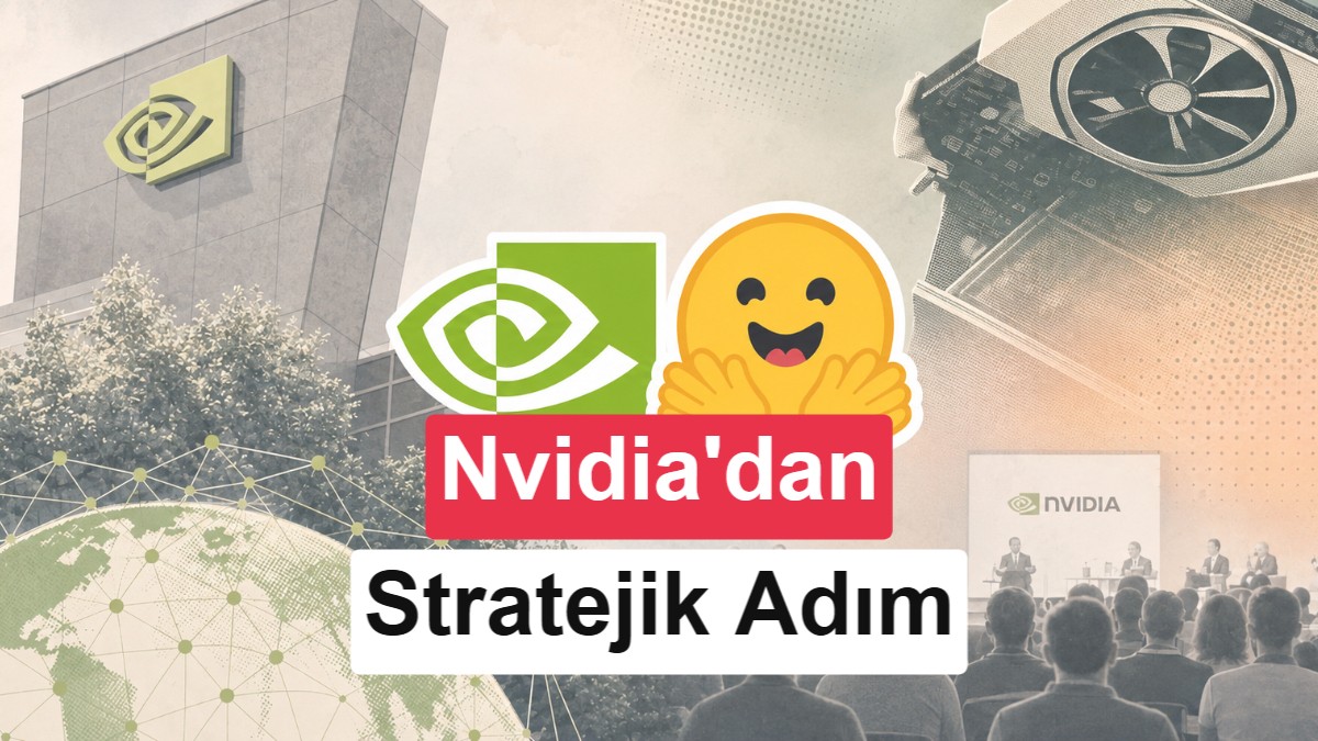 NVIDIA, Açık Kaynak Yapay Zeka Platformu Hugging Face'i 13 Milyar Dolara Satın Alıyor