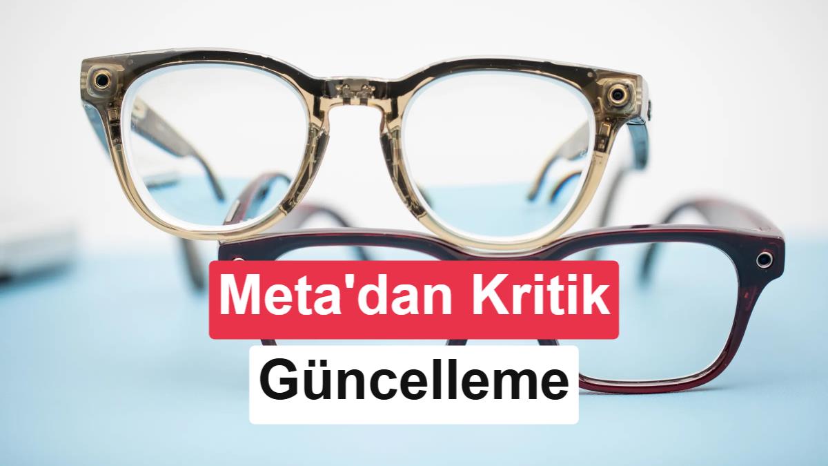 Meta, Akıllı Gözlüklerindeki Gizli Kayıt Açığını Yeni Güncellemeyle Kapattı