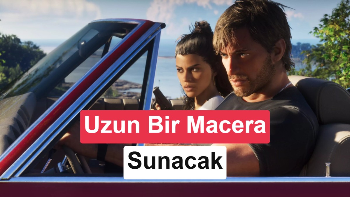 GTA 6'nın Oynanış Süresi Belli Oldu: GTA 5'ten Yüzde 50 Daha Uzun Olacak