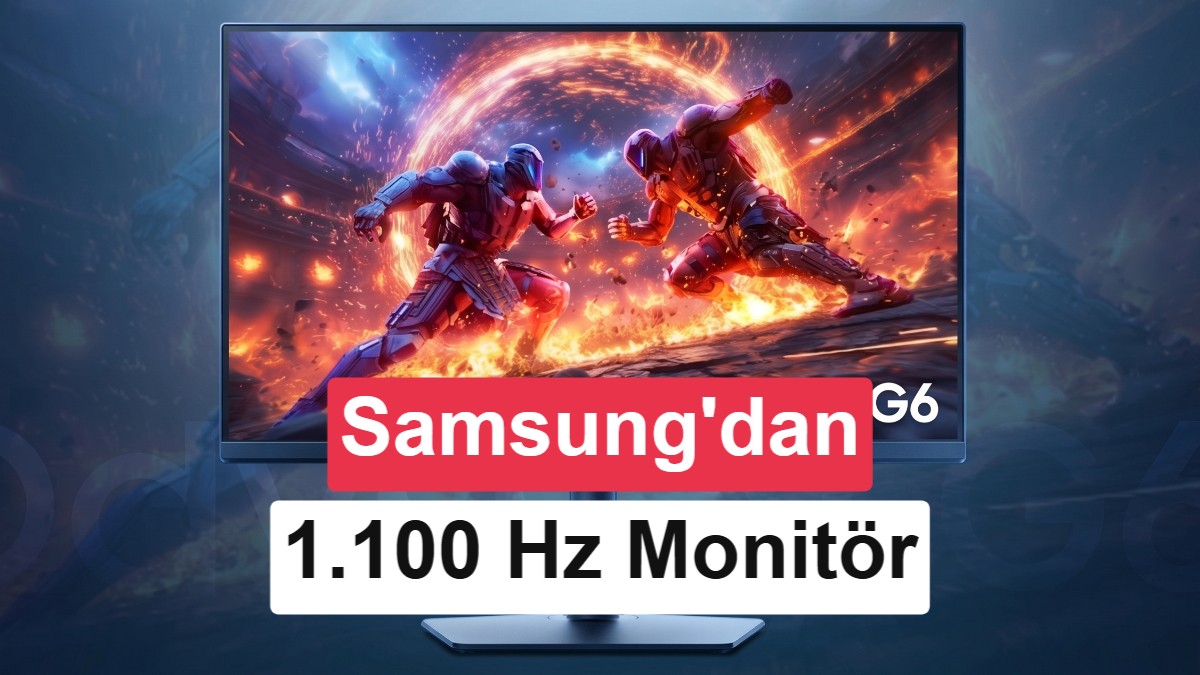 Samsung'dan Dünyanın İlk 1.100 Hz Yenileme Hızına Sahip Monitörü: Odyssey G6