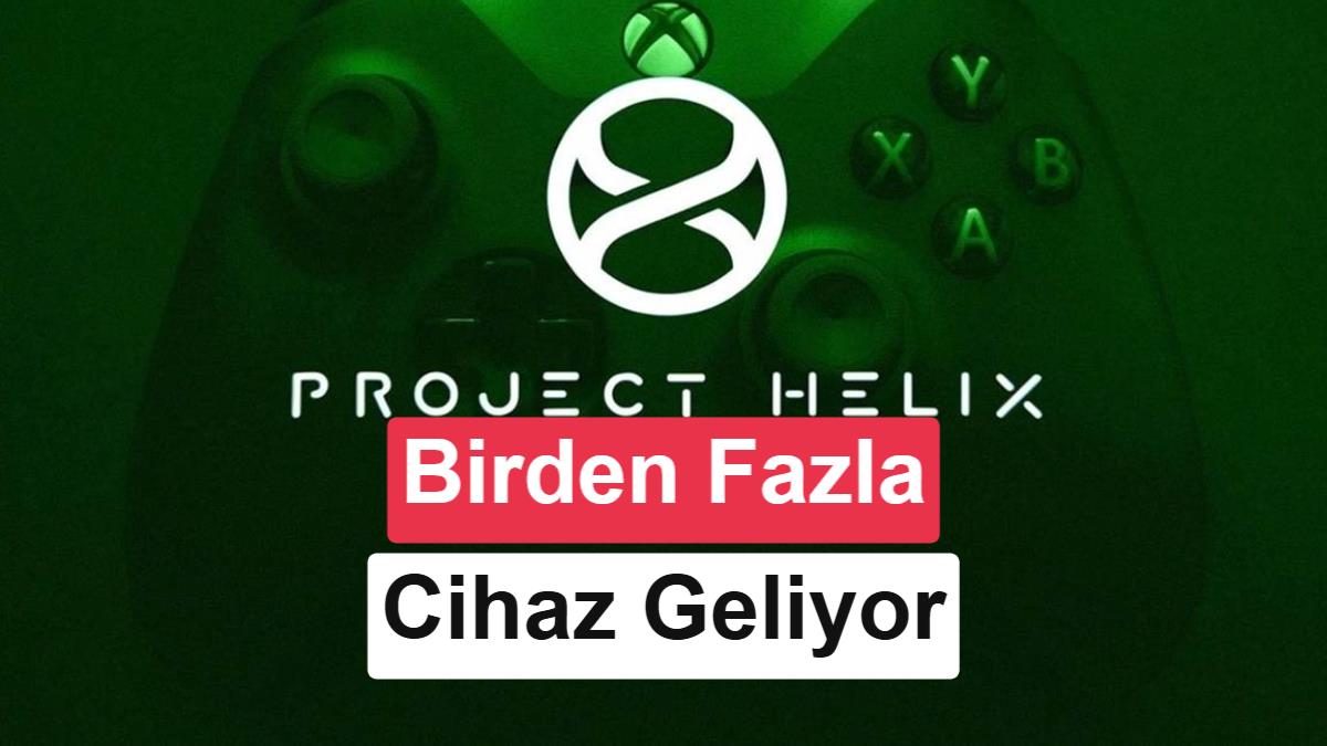Microsoft'un Yeni Nesil Xbox Projesi 'Project Helix' Bir Cihaz Ailesi Olacak
