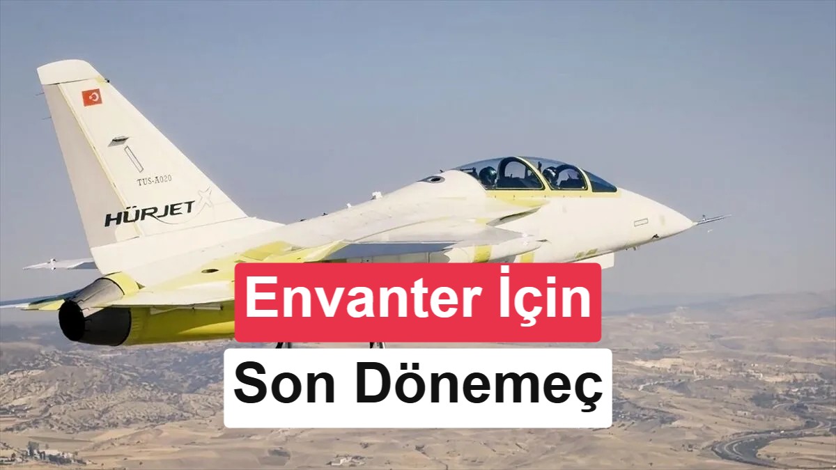 Türk Hava Kuvvetleri Envanterine Girecek Seri Üretim HÜRJET İlk Uçuşunu Tamamladı