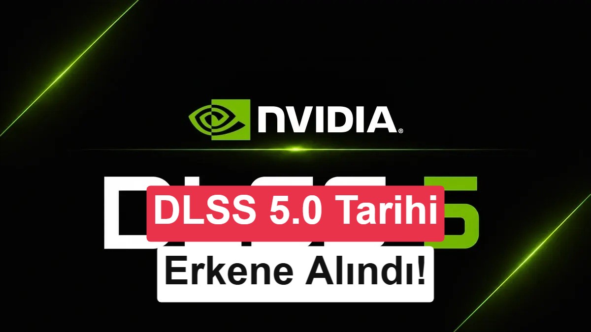 Nvidia DLSS 5.0'ın Çıkış Tarihini Açıkladı: RTX 50 Serisine Özel Geliyor