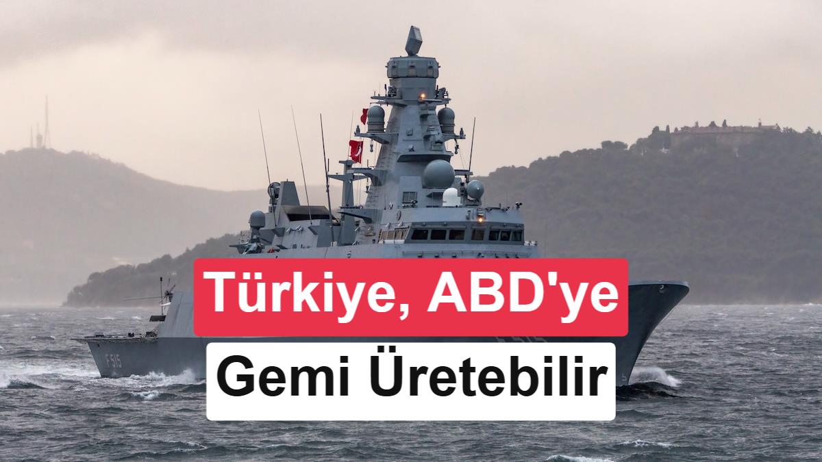 ABD Donanması Yeni Savaş Gemisi İçin Türkiye'nin İSTİF Sınıfı Fırkateynlerini Değerlendiriyor