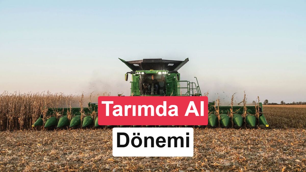 Tarımda Yapay Zeka Dönemi: John Deere, Çiftçilere Özel 'JD' Asistanını Duyurdu