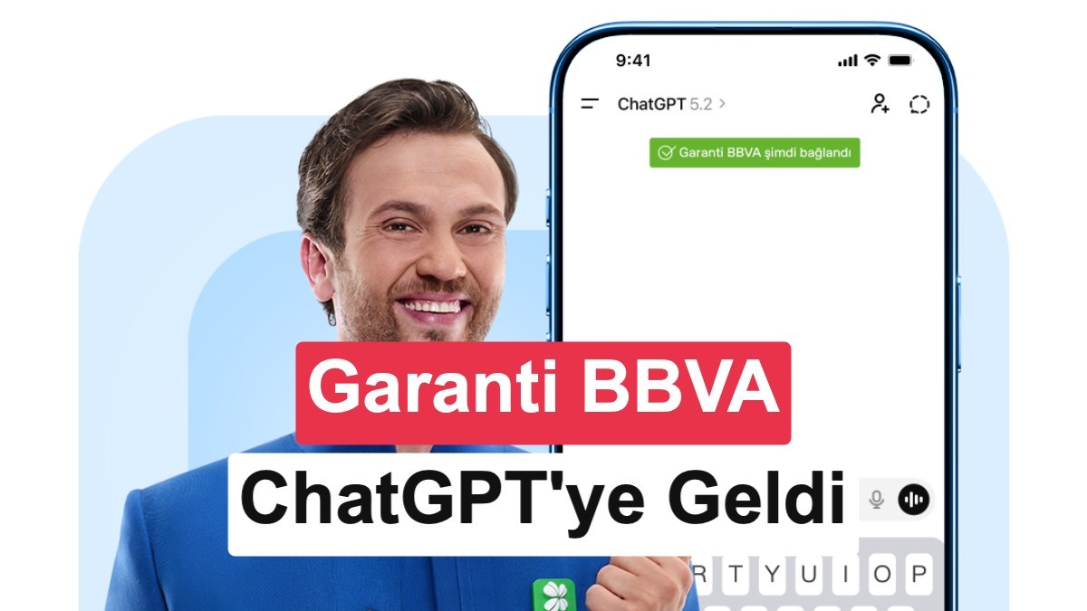Garanti BBVA'dan Türkiye'de Bir İlk: ChatGPT Entegrasyonu Kullanıma Sunuldu