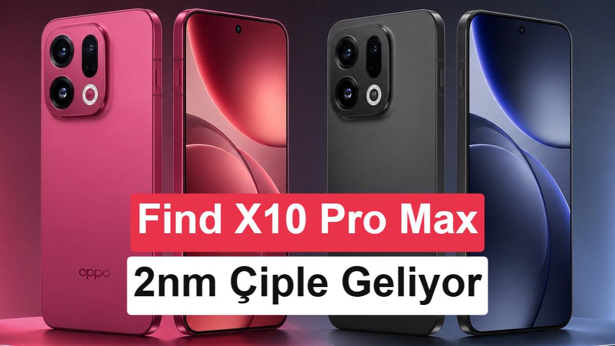 Oppo Find X10 ve Find X10 Pro Max Geekbench'te Görüldü: Yeni Nesil İşlemciler Dikkat Çekiyor