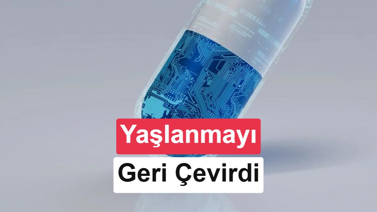 Yapay Zeka Tarafından Tasarlanan İlaç Biyolojik Yaşlanmayı 4 Yıl Geri Çevirdi