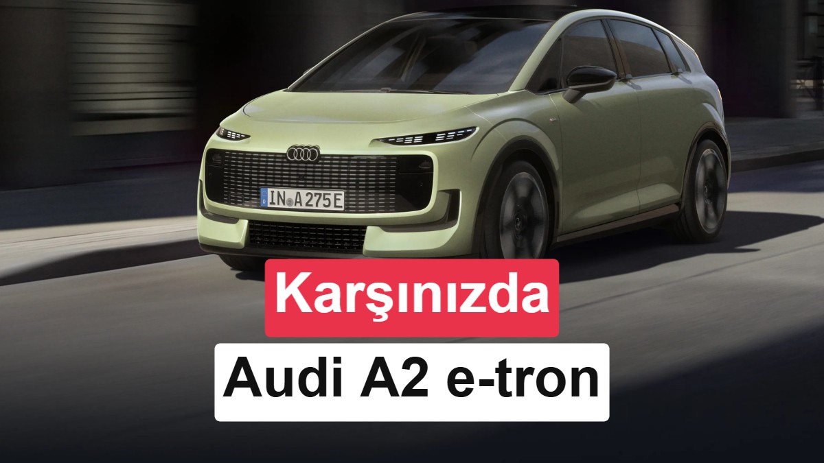 Yeni Audi A2 e-tron Tanıtıldı: 646 Km Menzil ve Yüksek Verimlilik