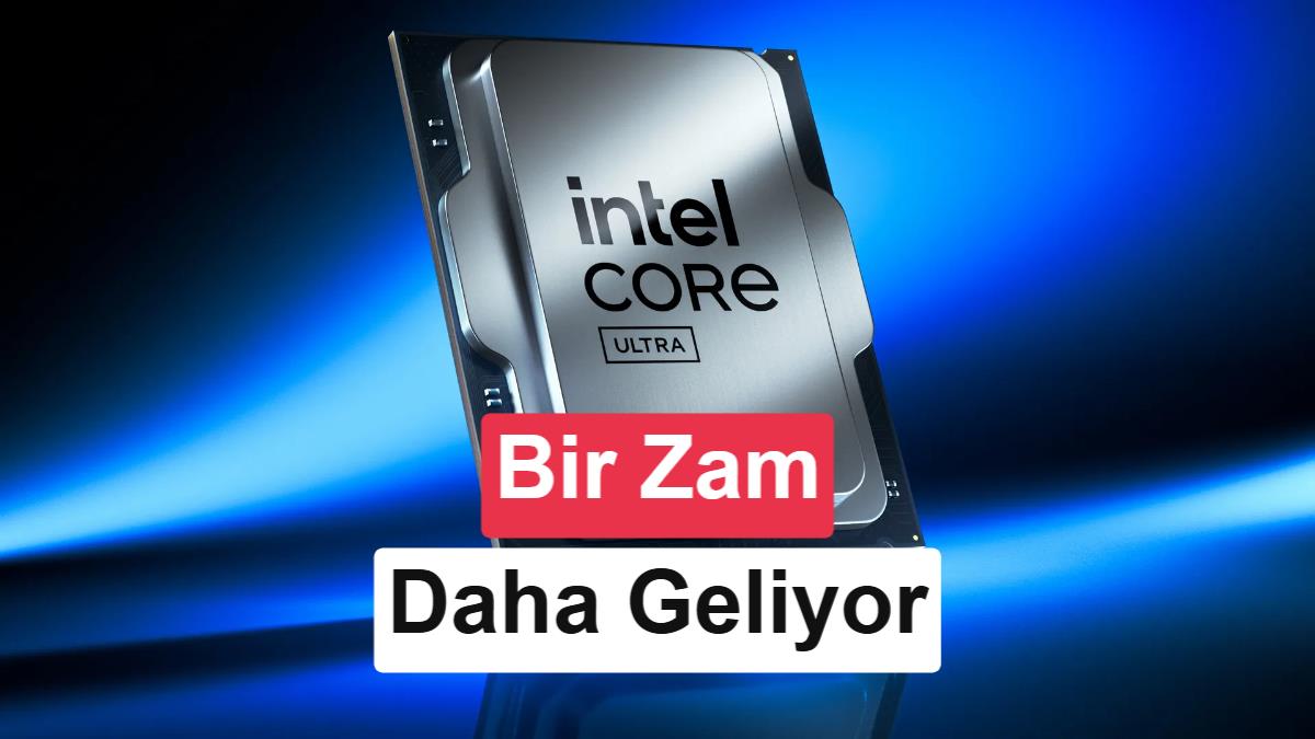 Intel'den Ekim Ayında İşlemcilere Yüzde 10 Zam Hazırlığı