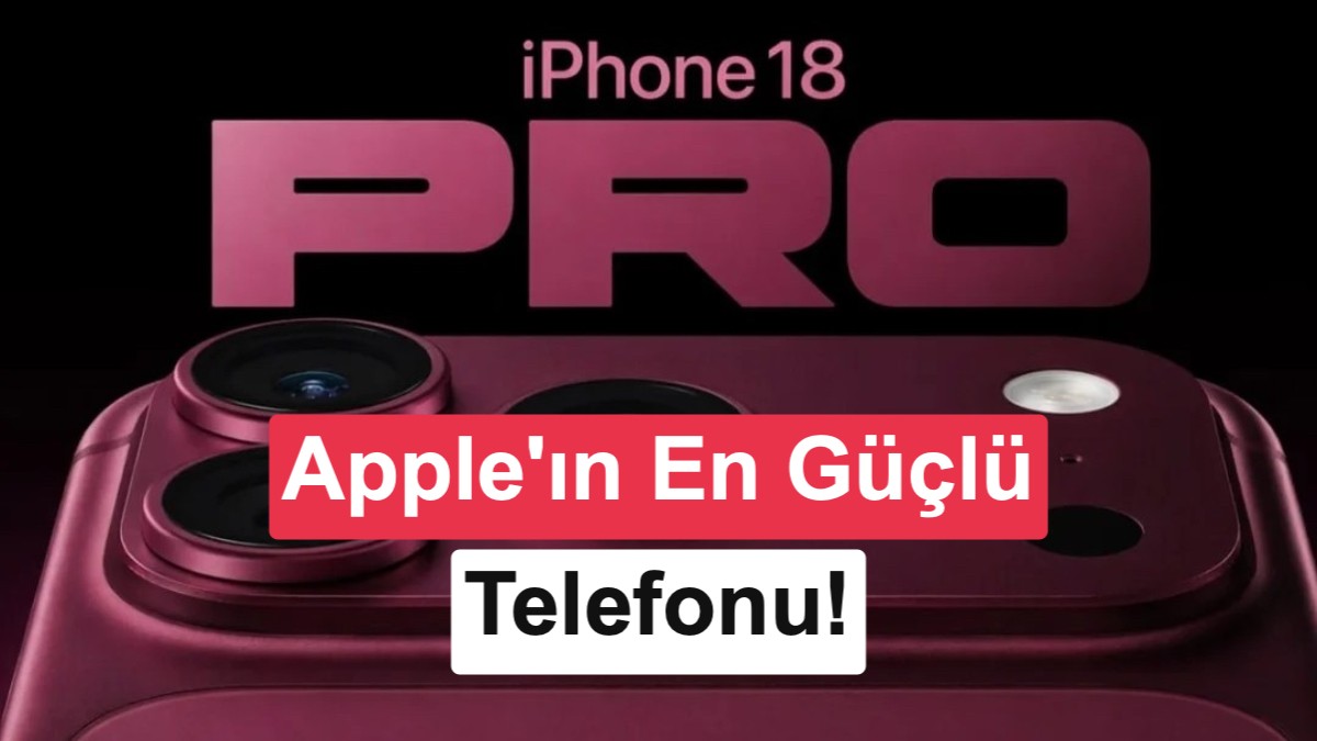 Apple, Değişken Diyaframlı iPhone 18 Pro Max ve Katlanabilir iPhone Duo'yu Tanıttı