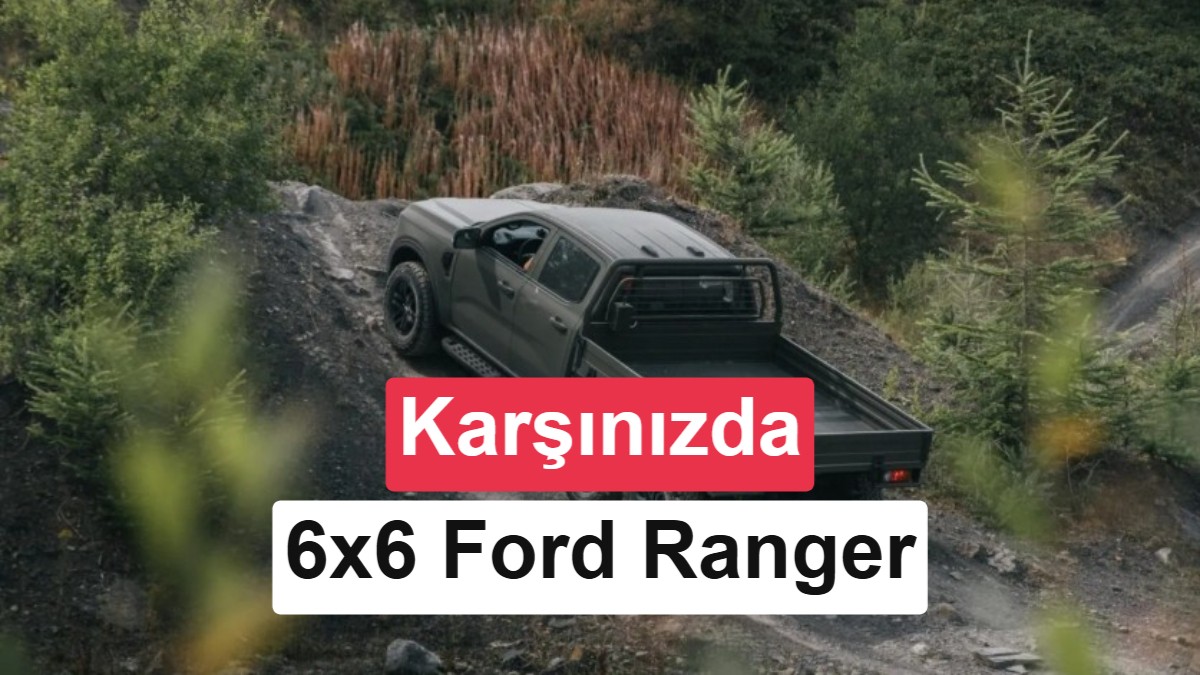 İngiliz Ordusu İçin Özel Üretim: 6x6 Hibrit Ford Ranger Sahaya İniyor