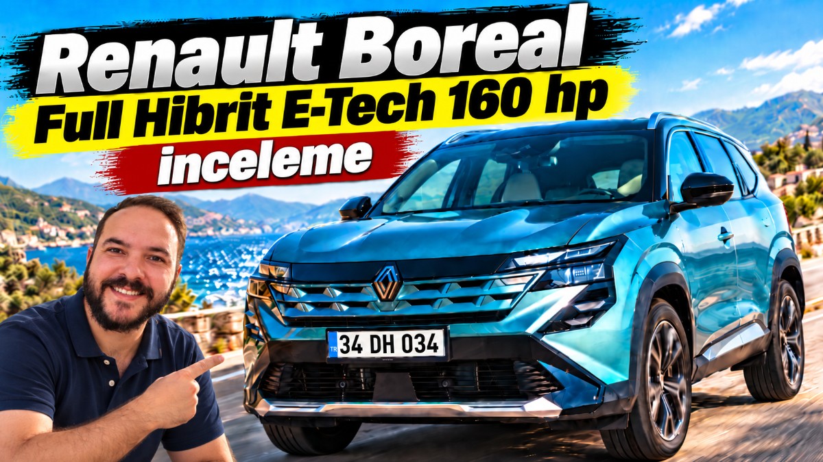 Yerli Üretim C-SUV Renault Boreal: E-Tech Hibrit Teknolojisi ve Özellikleri