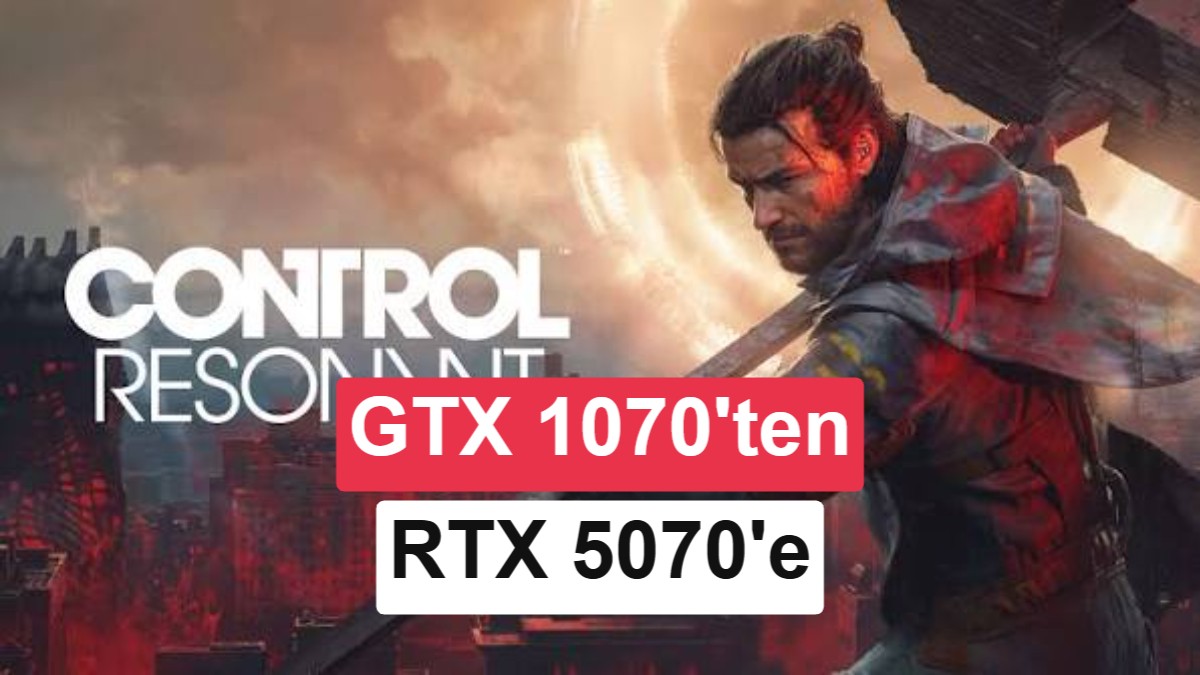 Control Resonant PC Sistem Gereksinimleri Açıklandı: RTX 5080 Detayı Dikkat Çekti