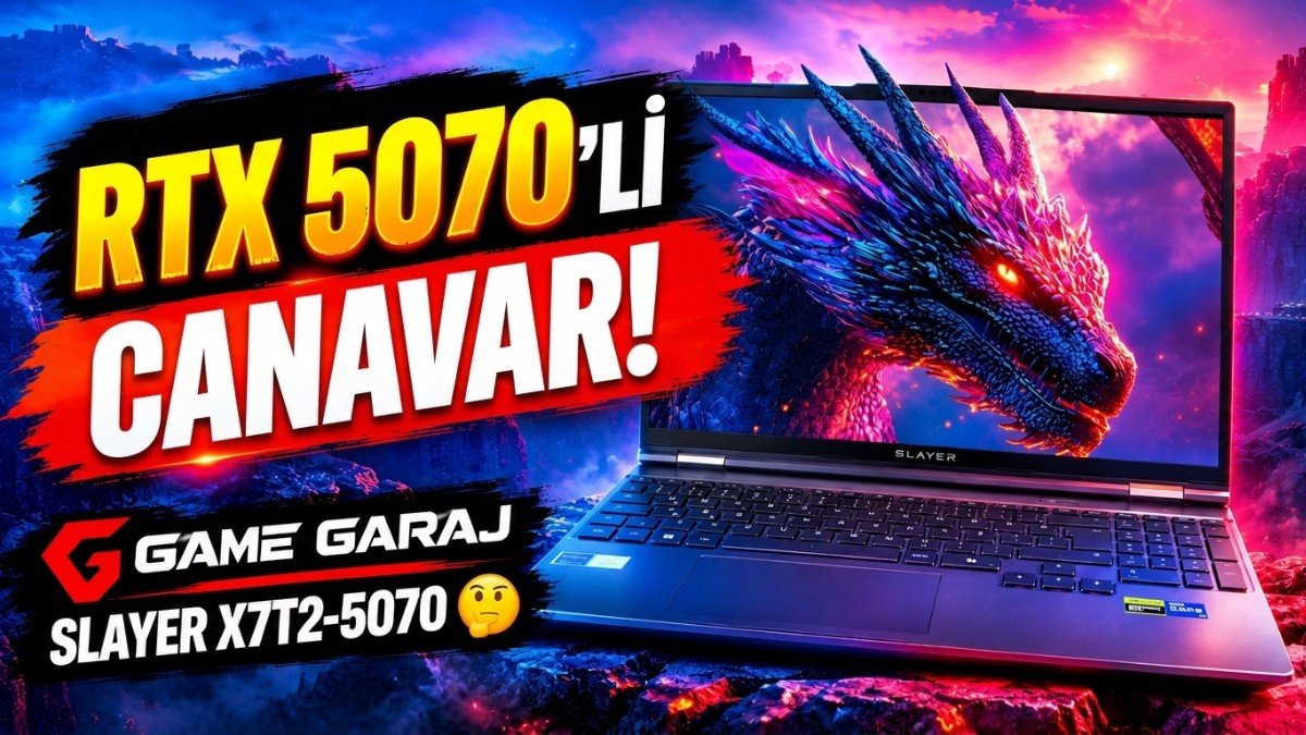 Game Garaj Slayer X7T2-5070: RTX 5070 ve i7-14650HX İşlemcili Yeni Oyuncu Bilgisayarı