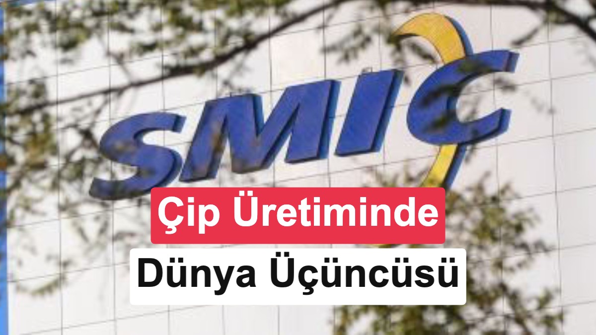 ABD Yaptırımlarına Rağmen Çinli SMIC, Küresel Çip Üretiminde Üçüncü Sıraya Yükseldi